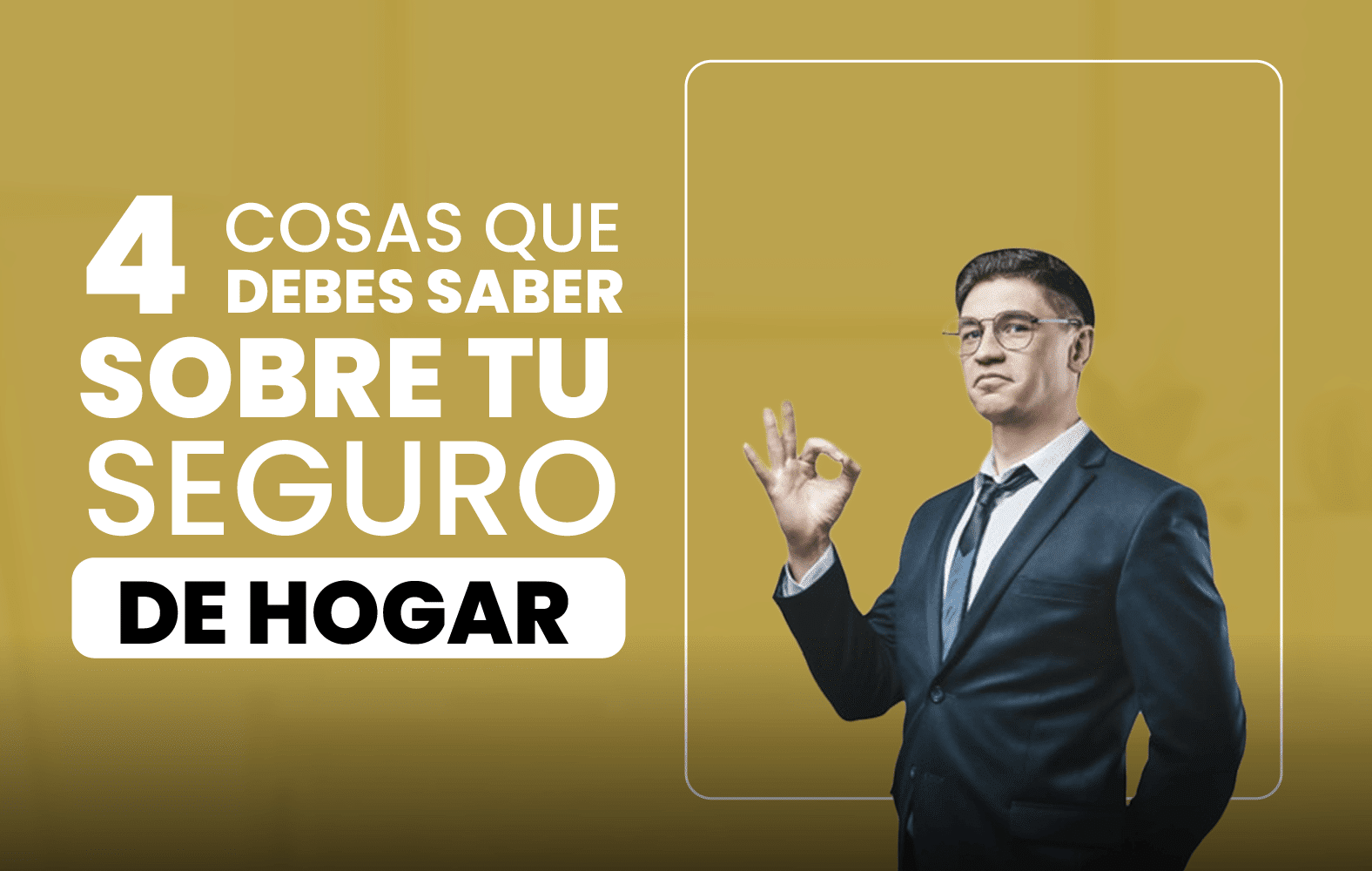 4 cosas que debe saber sobre el seguro de hogar