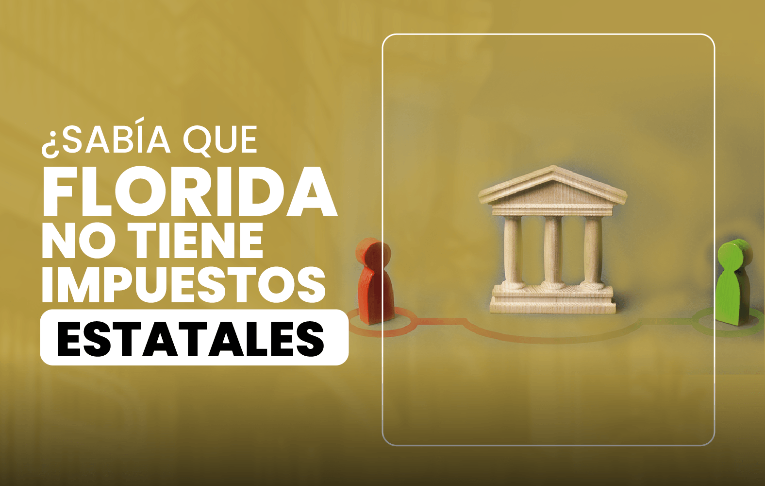 ¿Sabía que Florida no tiene impuestos estatales?