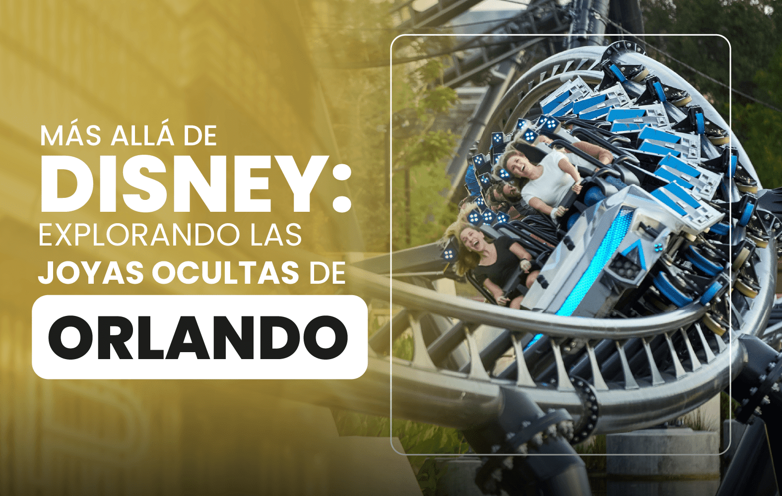 Más allá de Disney: explorando las joyas ocultas de Orlando