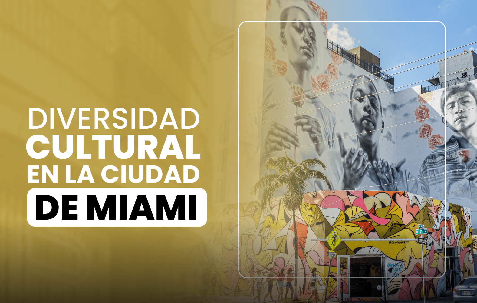 Diversidad cultural en la ciudad de Miami