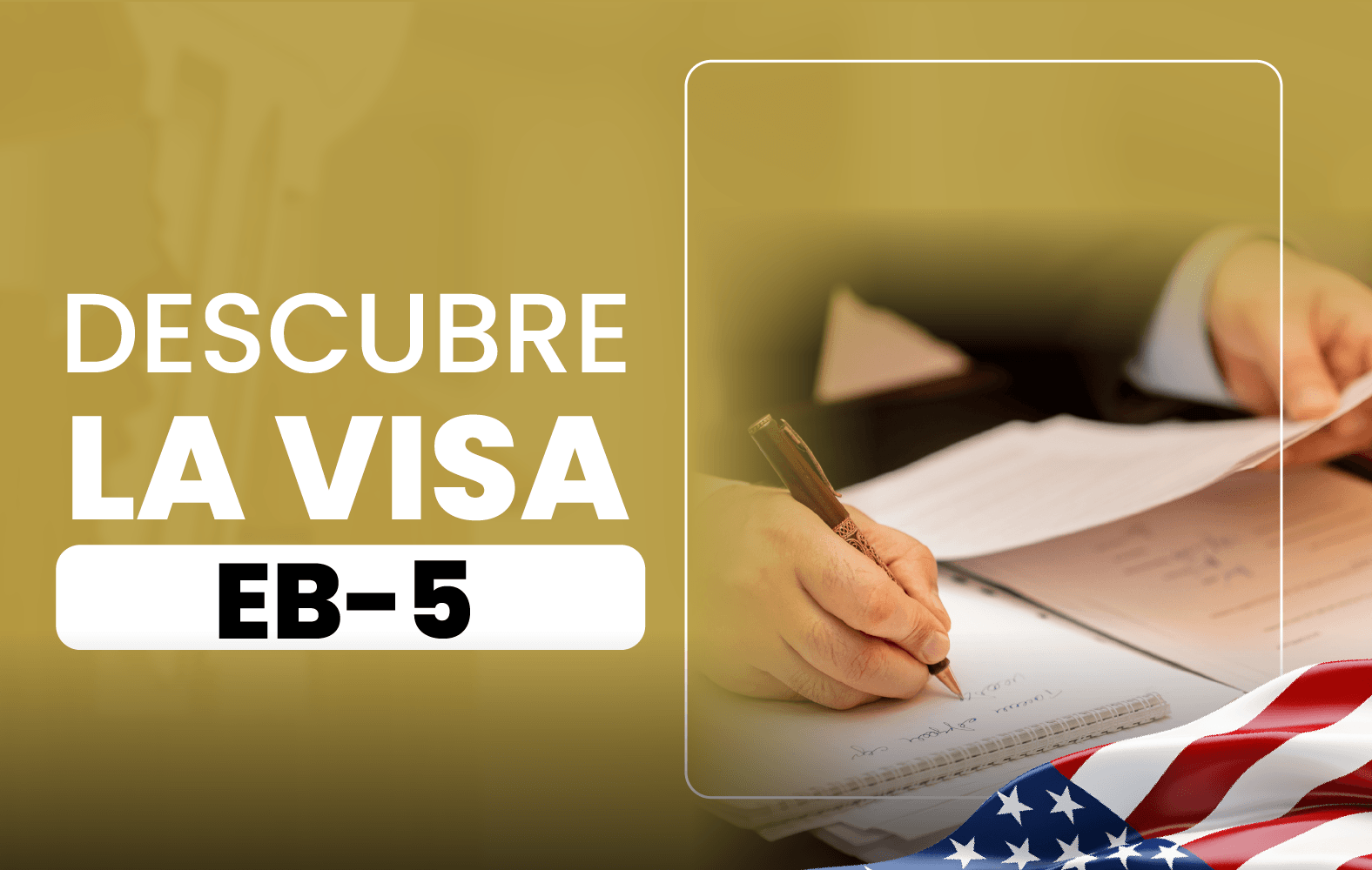 Descubre la VISA EB-5: