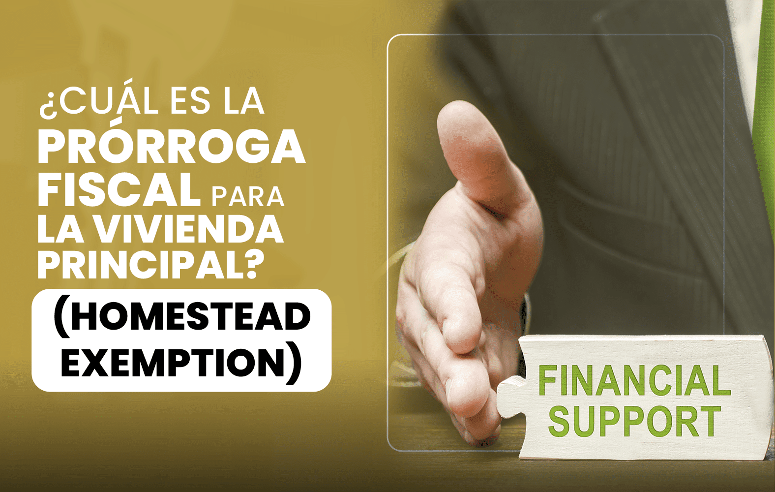 ¿Cuál es la prórroga fiscal para la vivienda principal? (Homestead Exemption)?