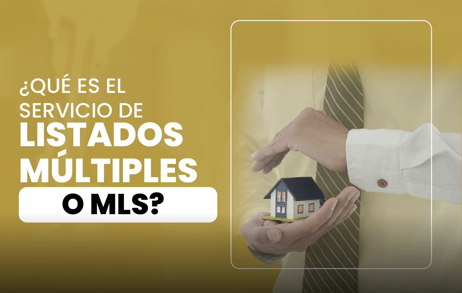 ¿Qué es el Servicio de Listado Múltiple o MLS?