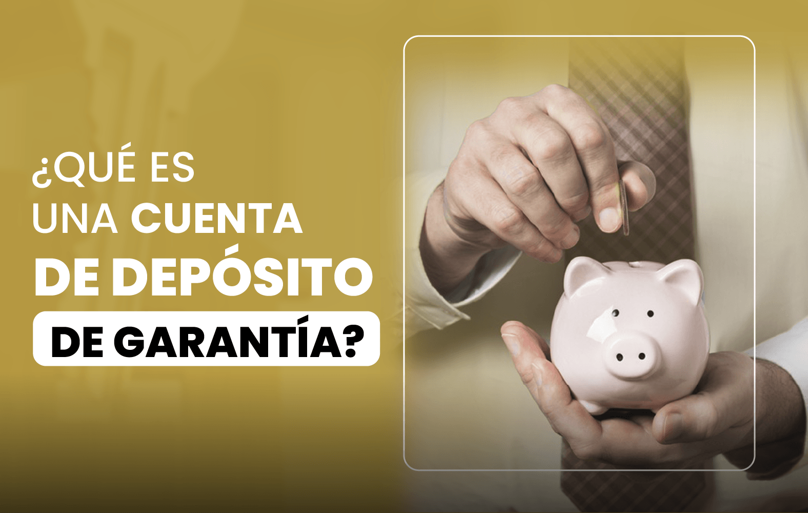 ¿Qué es una cuenta de depósito en garantía?